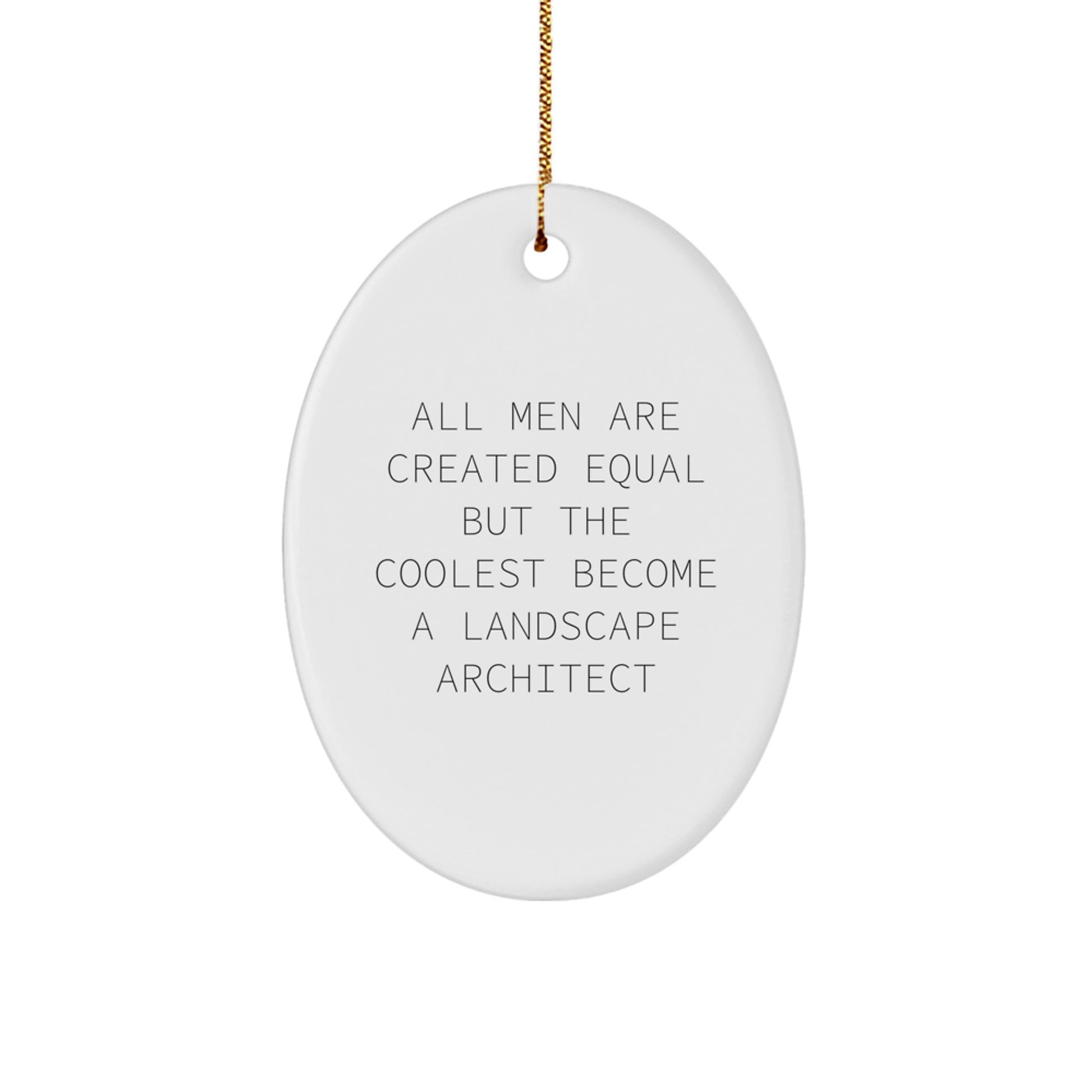 Funny Landscape Architect Gifts from Men to Coworkers - Oval Ornament for Unique Christmas Decorations - Image 1