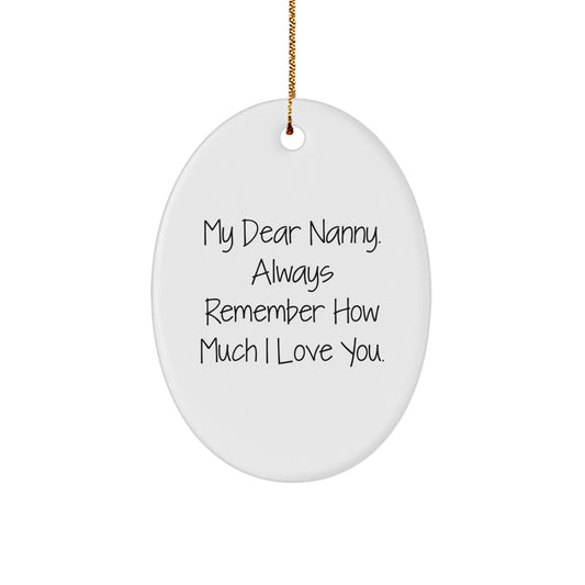 Funny Nanny Gifts from Family, Oval Ornament with 'My Dear Nanny', Christmas Unique Gifts for Nanny - Image 1