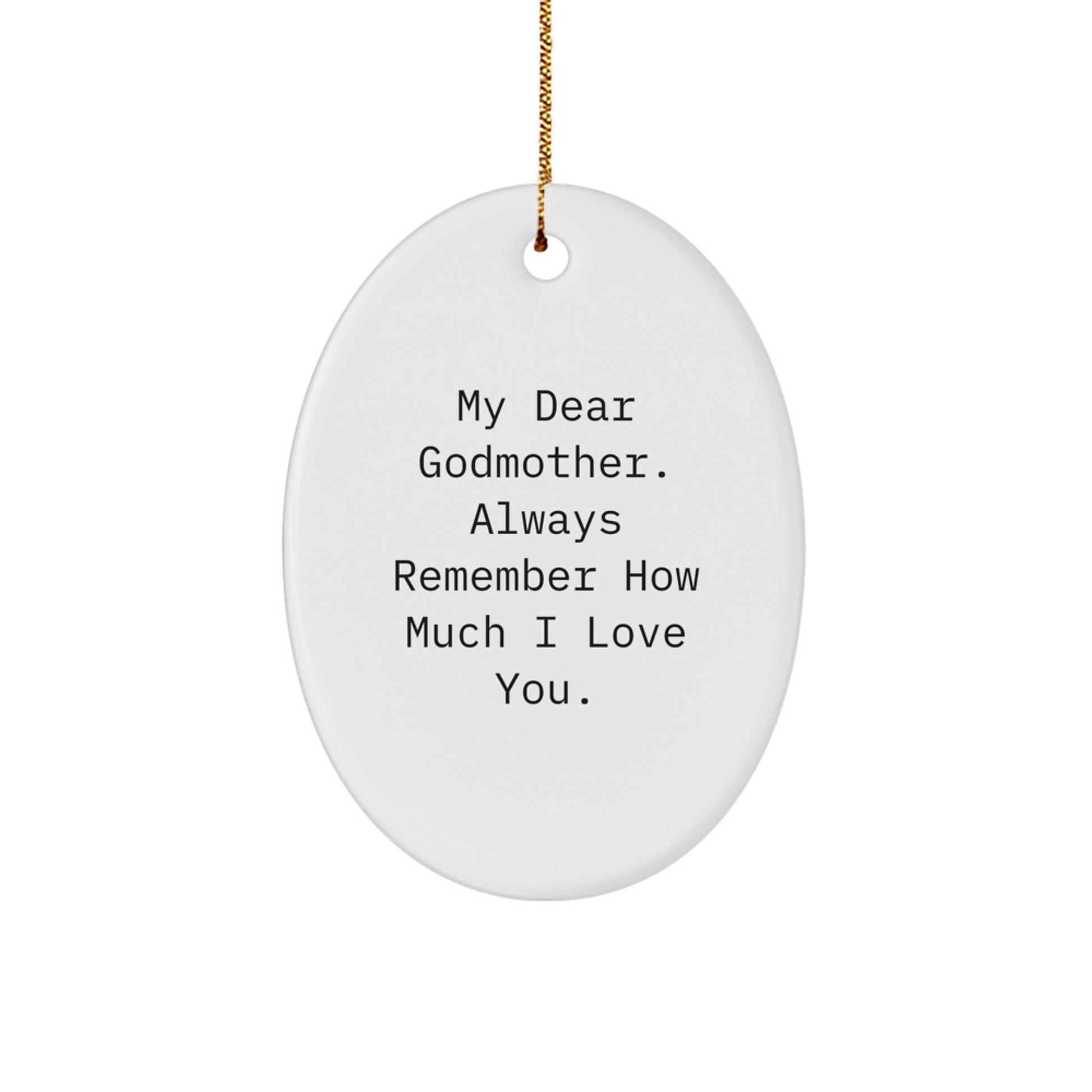 Godmother Gifts - Funny Quote Oval Ornament for Christmas - Gifts from Family to Godmother - Oval Ornament for Godmother with Quote - Image 1