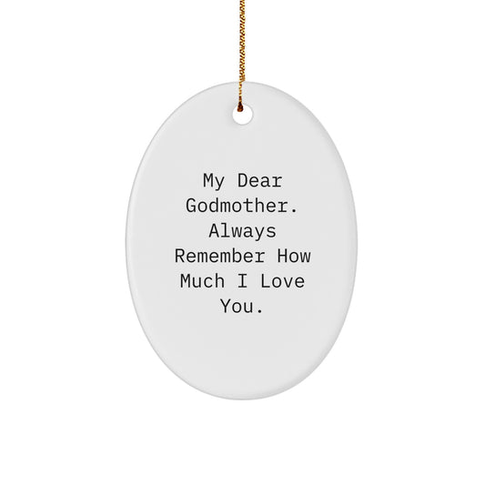 Godmother Gifts - Funny Quote Oval Ornament for Christmas - Gifts from Family to Godmother - Oval Ornament for Godmother with Quote - Image 1
