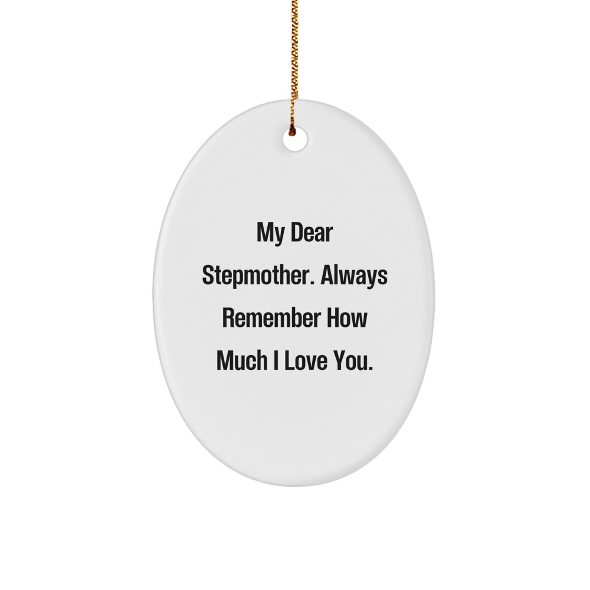 Funny Stepmother Gifts for Her - Oval Ornament with My Dear Stepmother, Gifts from Family - Image 1