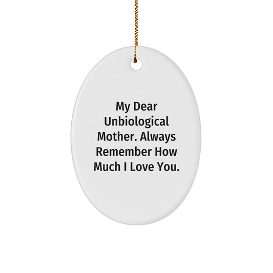 Funny Unbiological Mother Gifts for Mother Figure from Son, 'My Dear Unbiological Mother' Oval Ornament Christmas Unique Gifts - Image 1