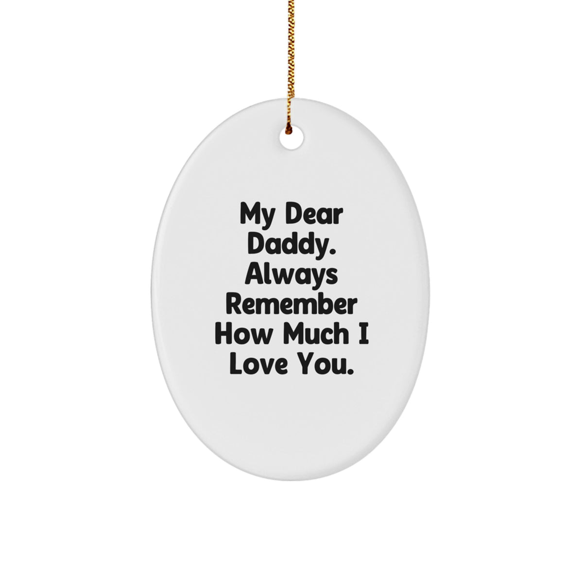 Daddy Christmas Ornament Gift for Her Present – Always Remember - Image 1