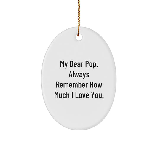 Funny Pop Christmas Oval Ornament Gifts from Men to Pop, Oval Ornament for Pop Love, Inspirational Gifts for Men, Women, Friends, and Family - Image 1