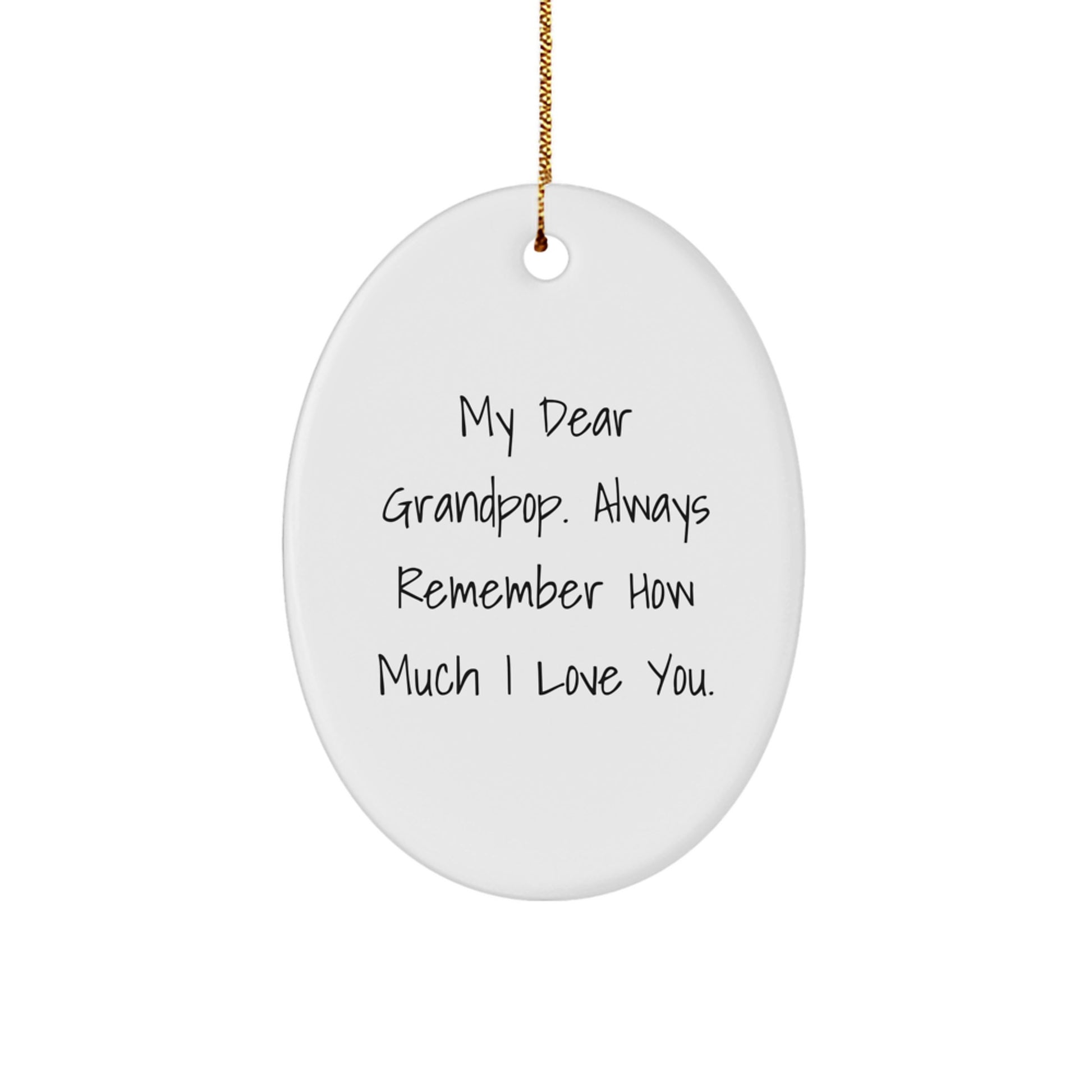 Grandpop Oval Ornament - Funny Reminder for Grandpop's Birthday - Unique Gifts for Grandpop from Family - Image 1