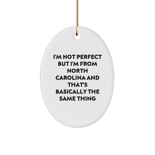 Funny North Carolina Quote Oval Ornament, Gifts from North Carolina for North Carolina Lovers, Christmas Unique Gifts - Image 1