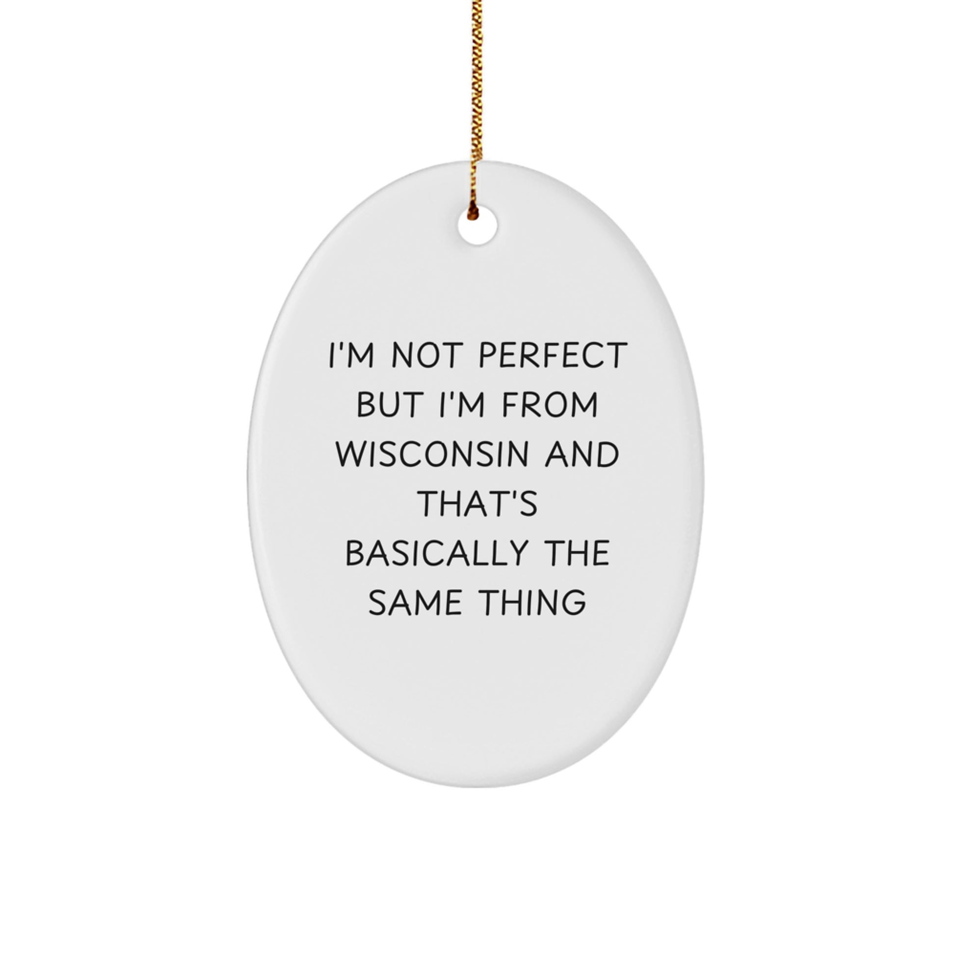 Wisconsin Oval Ornament Funny Gift from Friends and Family for Christmas Decor - Image 1