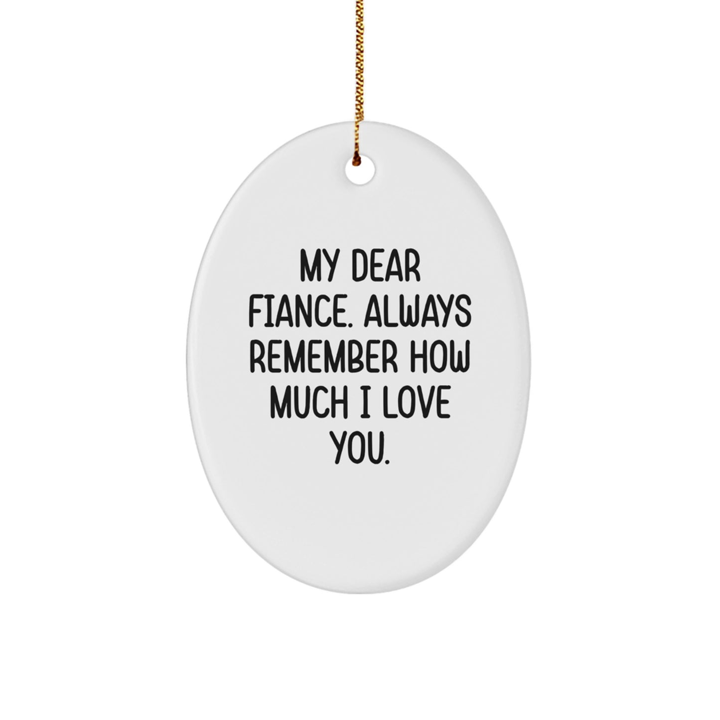 Funny Fiance Quotes Oval Ornament Gifts from Men to Fiance for Christmas Unique Decorations - Image 1