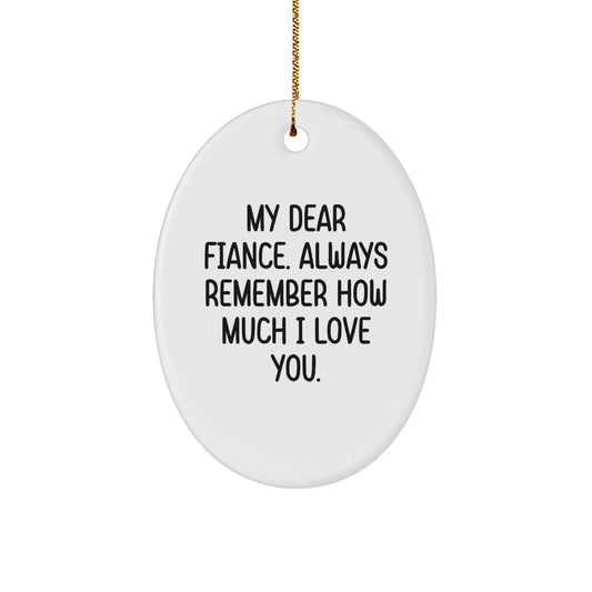 Funny Fiance Quotes Oval Ornament Gifts from Men to Fiance for Christmas Unique Decorations - Image 1
