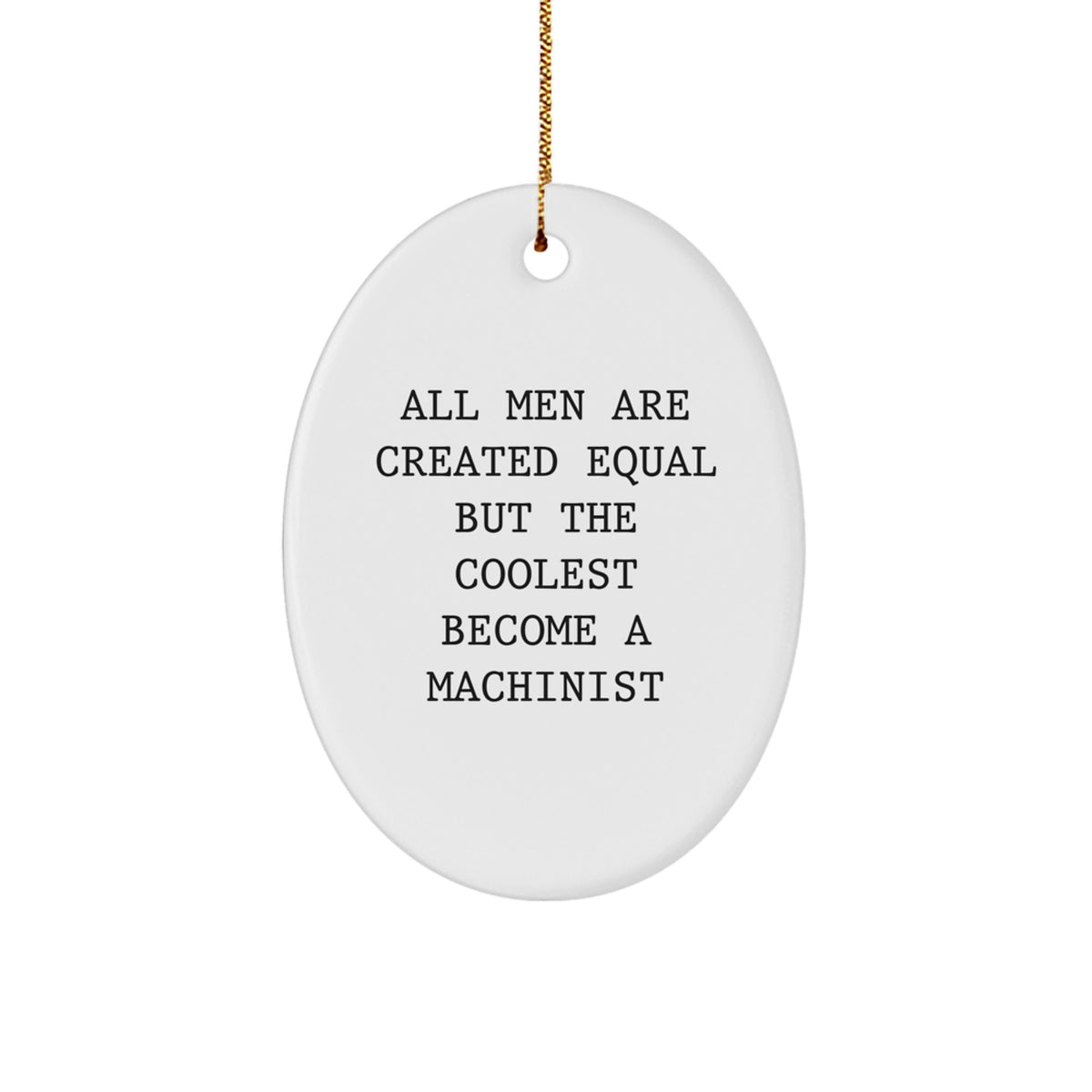 Oval Machinist Christmas Ornament for a Best Friend Gift - Image 1