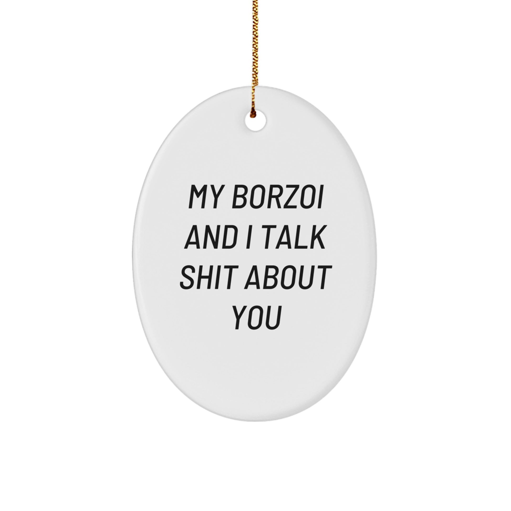 Borzoi Dog Lover Funny Oval Ornament Gifts from Friends for Christmas Unique Presents - Image 1