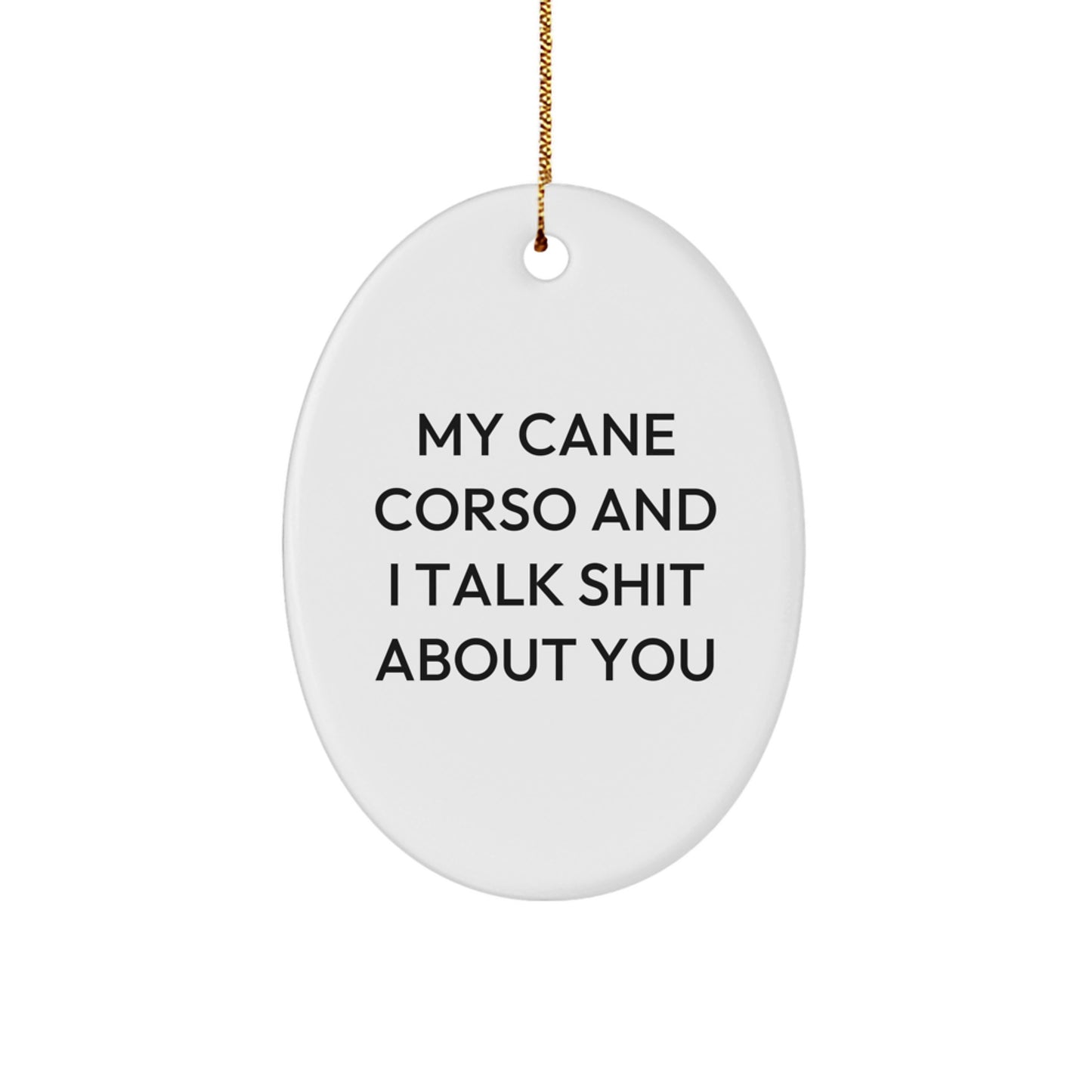 Funny Cane Corso Dog Lover Gifts from Men to Cane Corso Dog Owners, Oval Ornament for Christmas Unique Decorations - Image 1