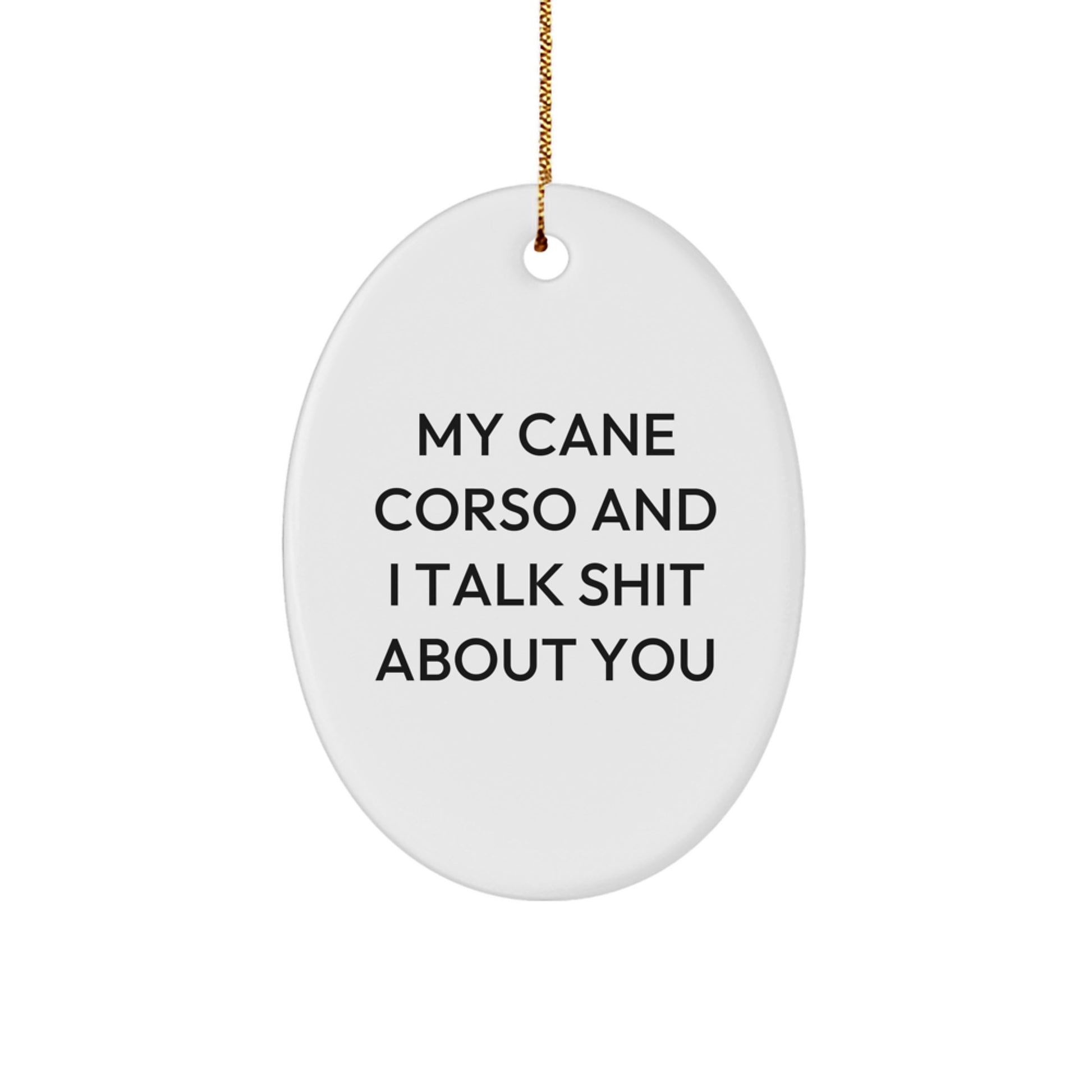 Funny Cane Corso Dog Lover Gifts from Men to Cane Corso Dog Owners, Oval Ornament for Christmas Unique Decorations - Image 1