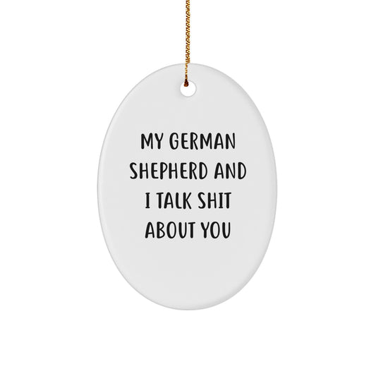 Funny German Shepherd Dog Oval Ornaments Gifts from Friends for German Shepherd Dog Owners Christmas Unique Gifts - Image 1