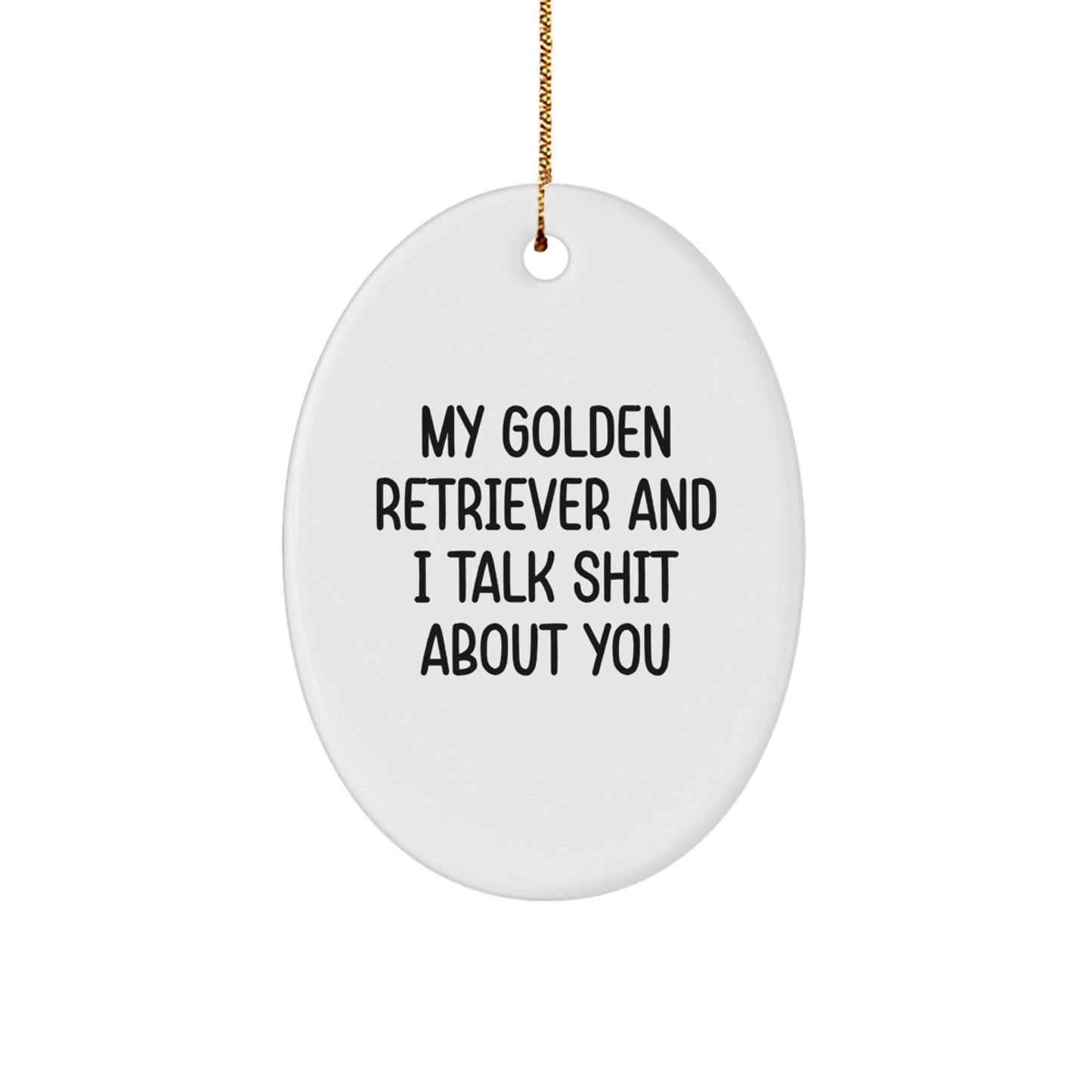 Funny Golden Retriever Dog Christmas Oval Ornament Gifts from Friends and Family - Image 1