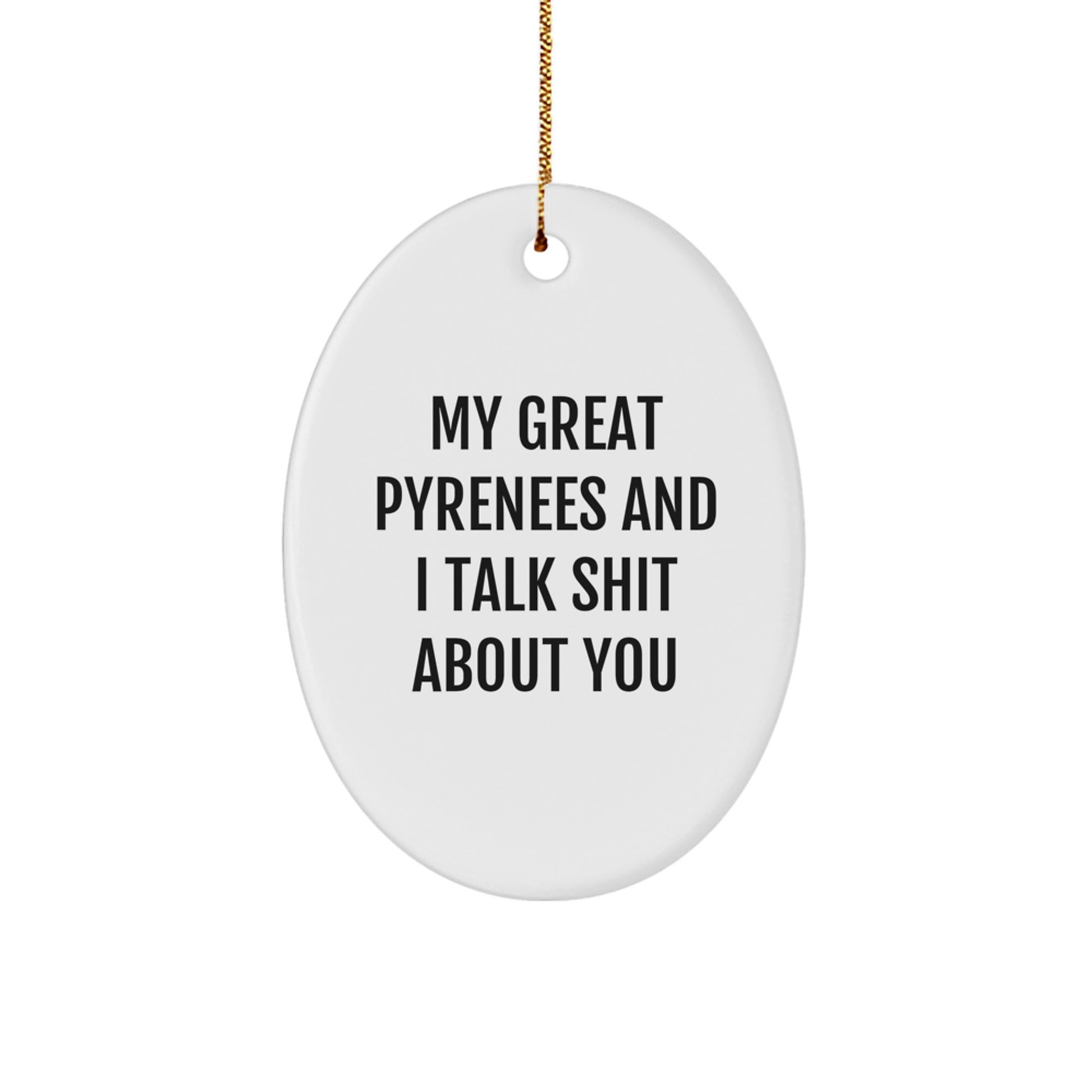 Funny Great Pyrenees Dog Oval Ornament Gifts from Friends for Christmas Unique Decor - Image 1