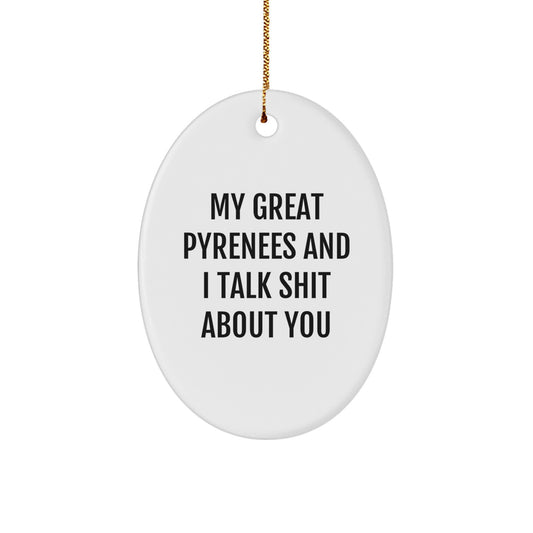 Funny Great Pyrenees Dog Oval Ornament Gifts from Friends for Christmas Unique Decor - Image 1