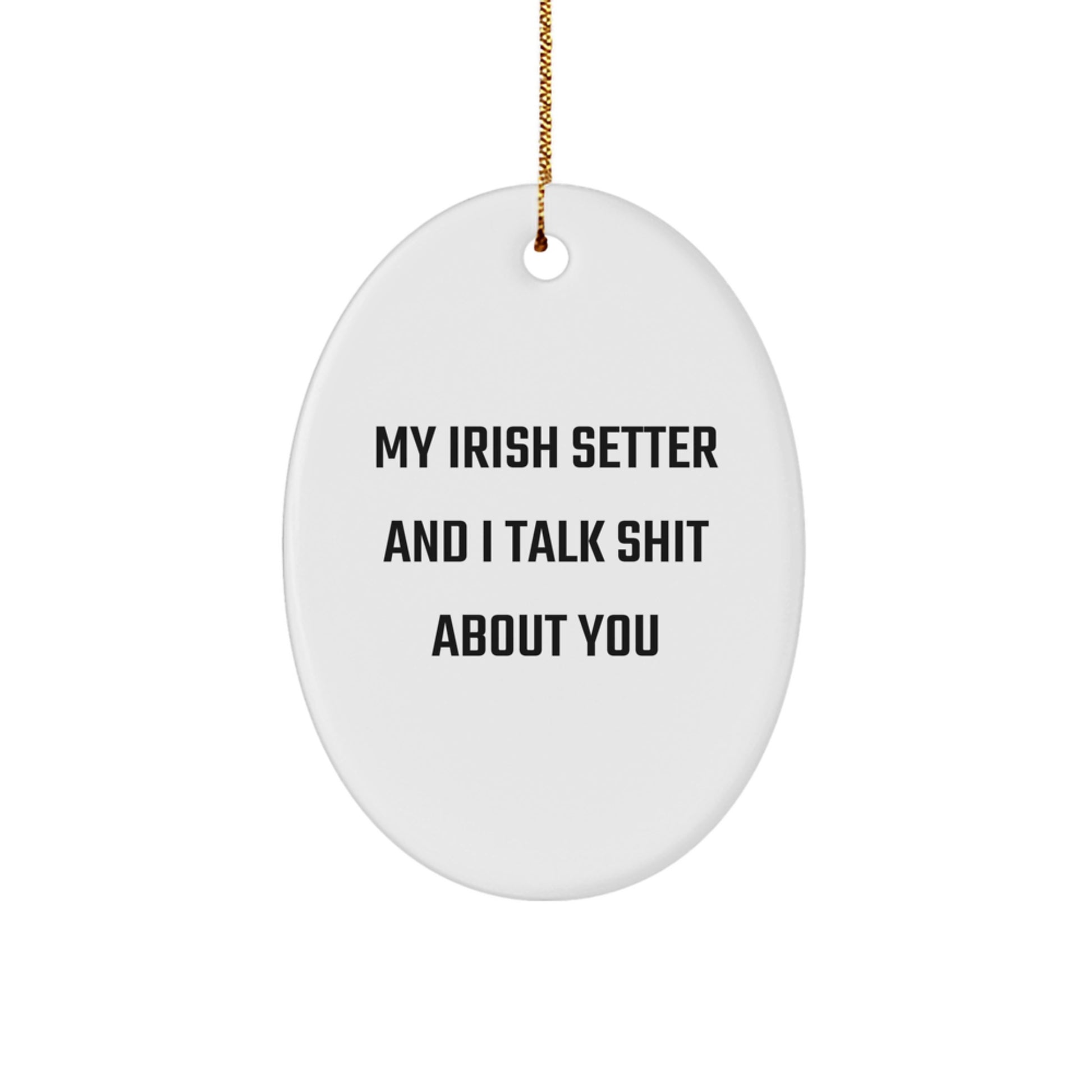 Funny Irish Setter Dog Oval Ornament Gifts from Family for Christmas Lover - Image 1