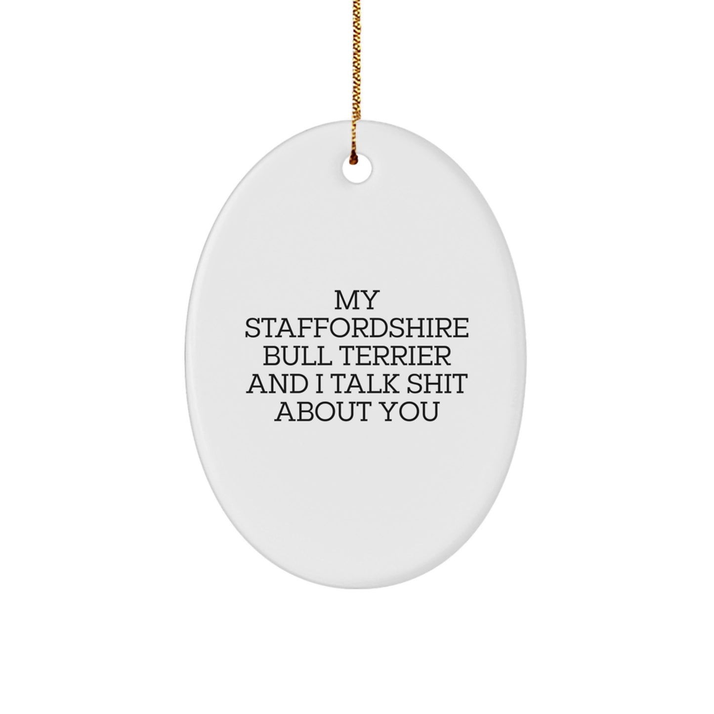 Funny Staffordshire Bull Terrier Dog Oval Ornament Gifts from Men to Family Members for Christmas - Image 1