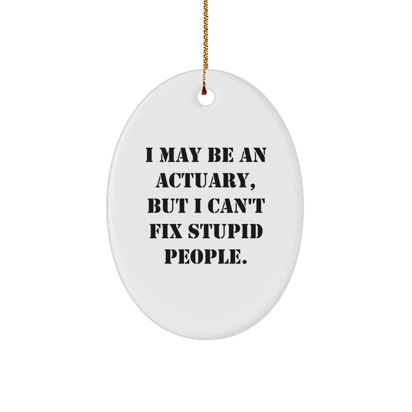 Actuary Keepsake Vibrant Quote Christmas Ornament for Him Gift - Image 1