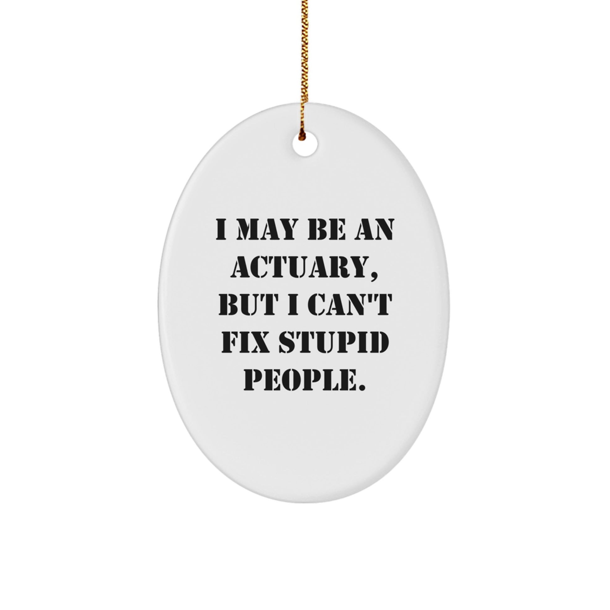 Actuary Keepsake Vibrant Quote Christmas Ornament for Him Gift - Image 1