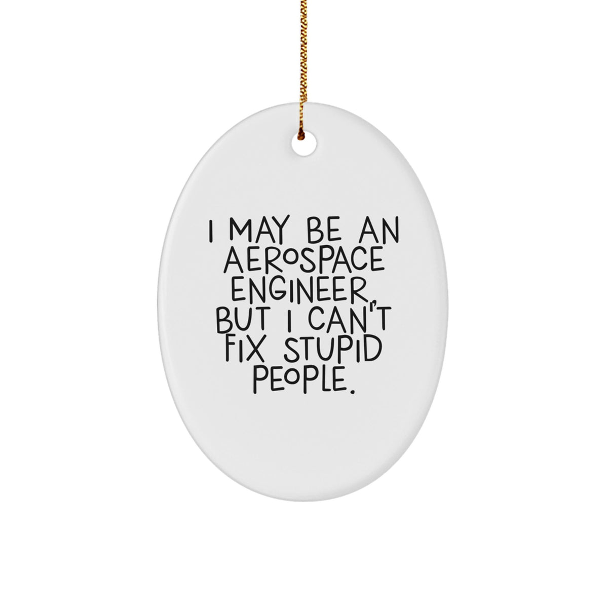 Aerospace Engineer Christmas Ornament Sarcastic Gift for Friends Novelty - Image 1