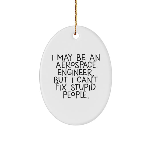 Aerospace Engineer Christmas Ornament Sarcastic Gift for Friends Novelty - Image 1