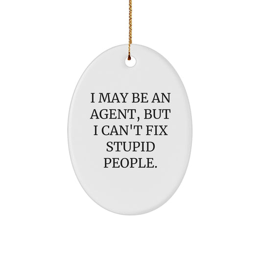 Funny Agent Gifts, Agent Oval Ornament Christmas Unique Gifts from Friends for Agent, Agent Agent - Image 1