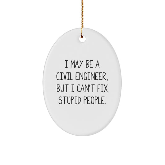 Funny Civil Engineer Oval Ornament Gifts from Friends to Family for Christmas Decor - Image 1