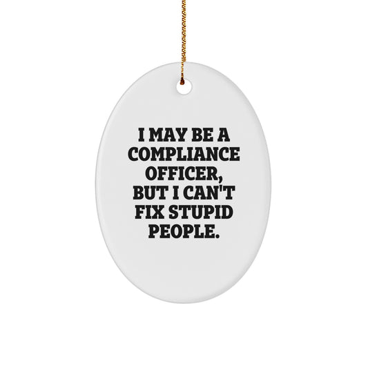 Funny Compliance Officer Oval Ornament Gifts from Friends for Christmas Unique Presents - Image 1