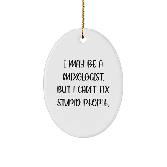 Funny Mixologist Christmas Oval Ornament Gifts from Friends, Family, or Coworkers for Men, Women, or the Perfect Bar Owner - Image 1