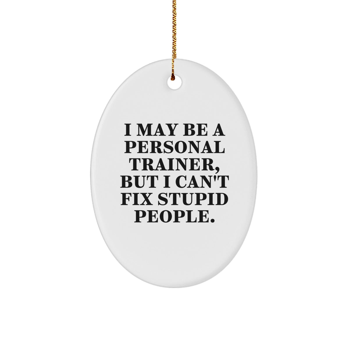 Christmas Ornament Gift Humorous Present for Her - I May Be A Personal - Image 1