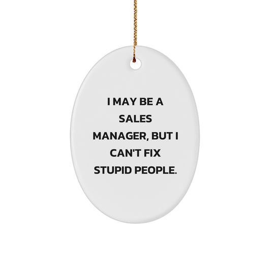 Funny Sales Manager Gifts, Oval Ornament, Christmas Unique Gifts from Friends, Family, Coworkers to Sales Manager - Image 1