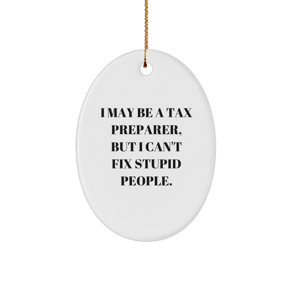 Christmas Unique Gift for Her Tax Preparer Ornament with Quote and Cheer - Image 1
