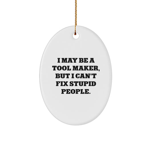 Witty Tool Maker Christmas Ornament Novelty for Friends Gift - Image 1