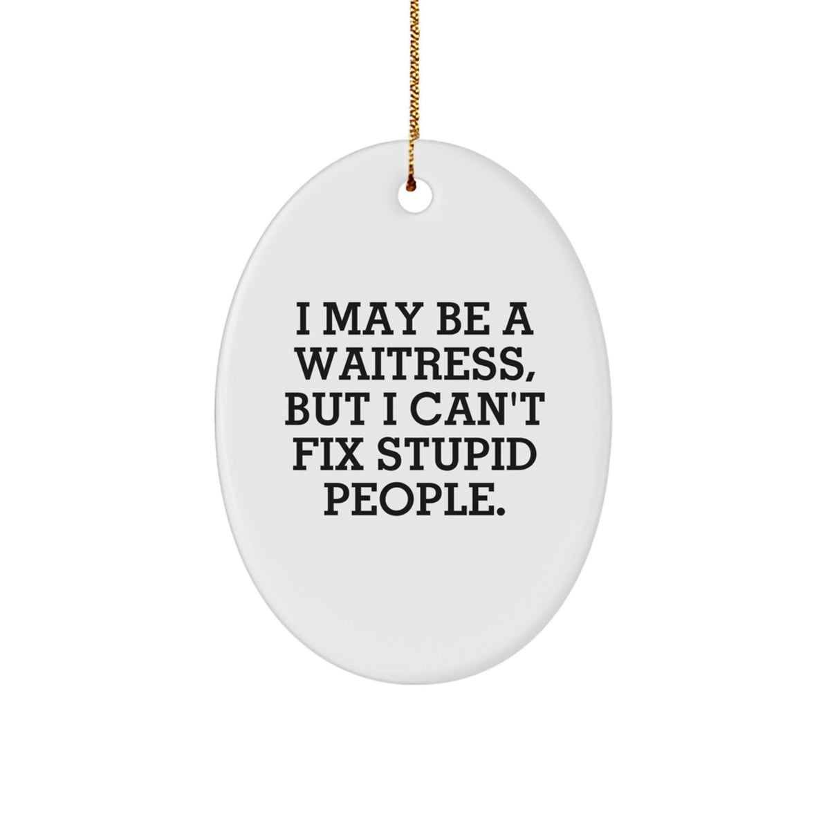 Christmas Unique Gift Waitress Humor Bright Ornament for Her Present - Image 1