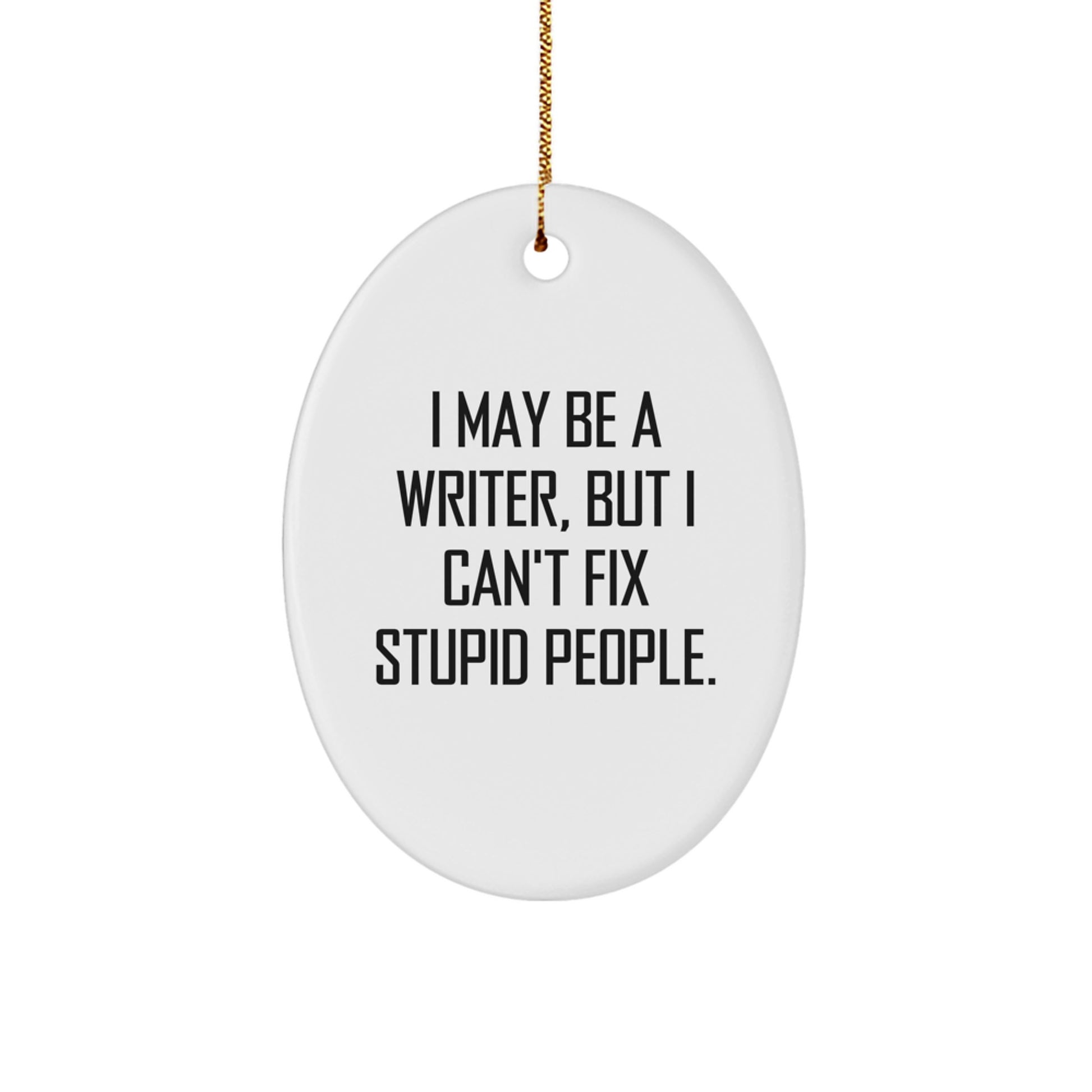 Funny Writer Oval Ornament for Christmas Unique Gifts from Friends to Family Members - Image 1