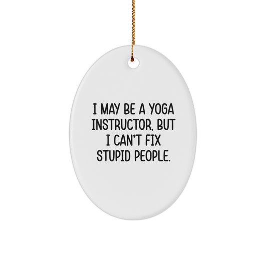 Funny Yoga Instructor Oval Christmas Ornaments Gifts from Friends to Family - Image 1
