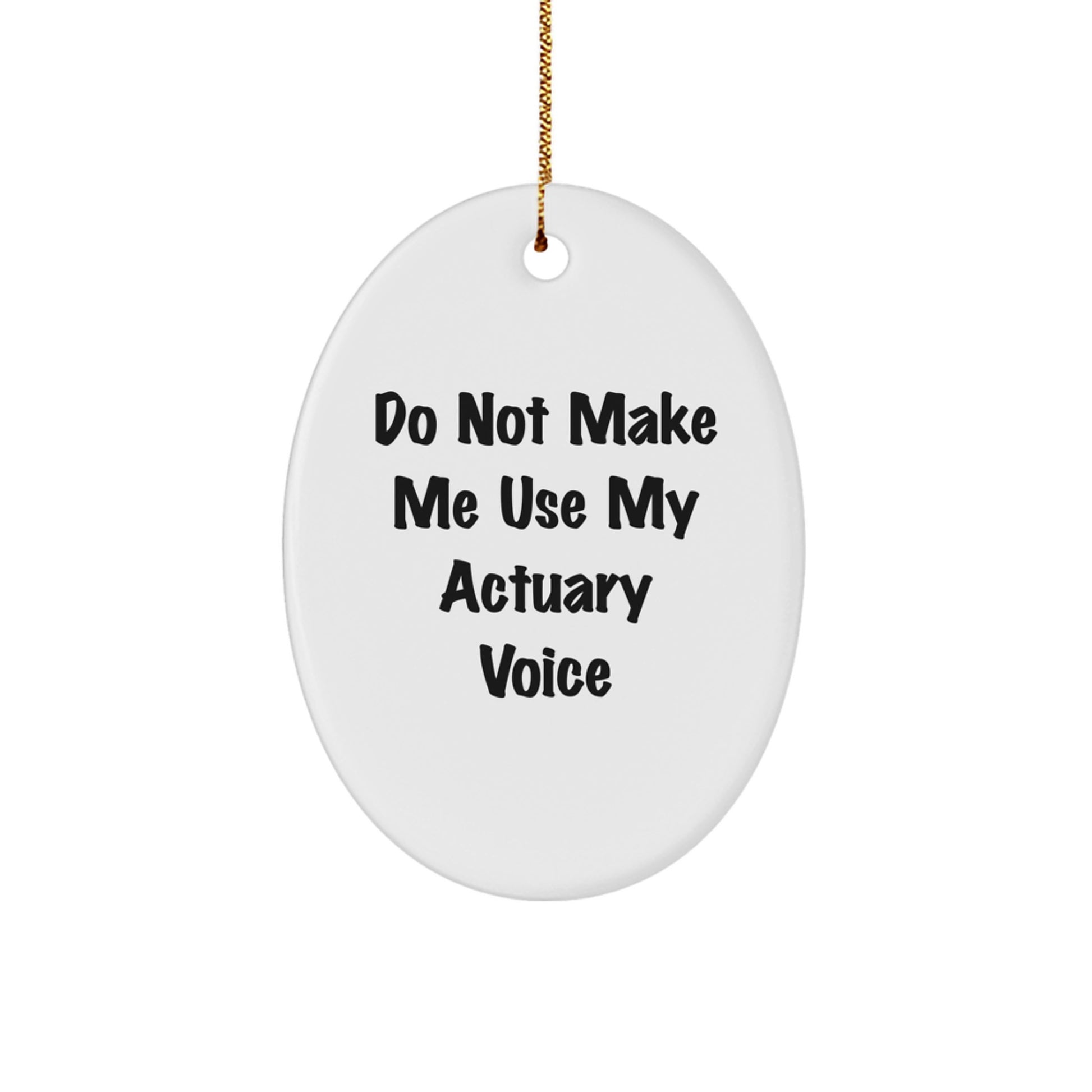 Funny Actuary Oval Ornaments Gifts for Men Friends Family from Actuary Lovers - Image 1