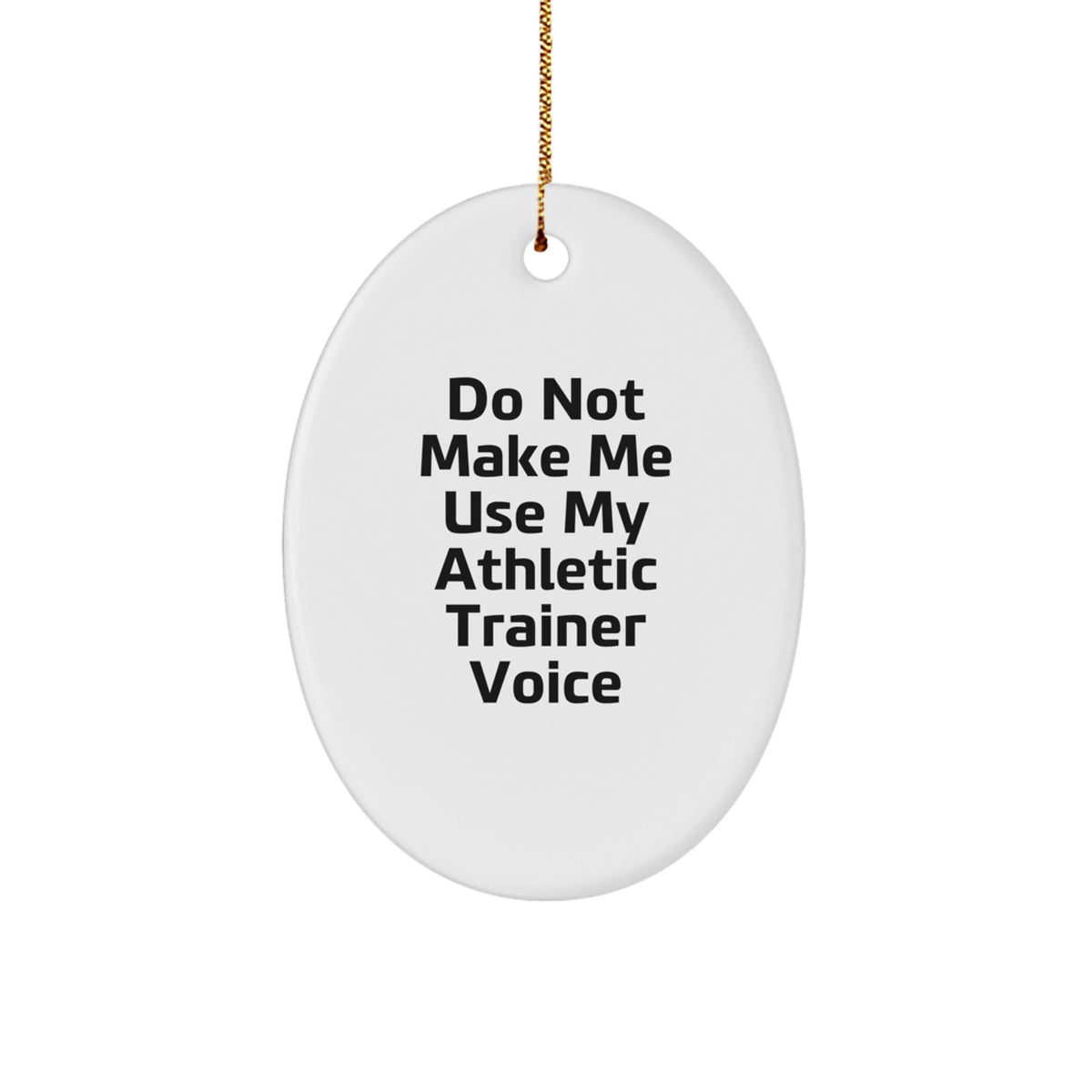 Christmas Ornament Athletic Trainer Gift - Do Not Use Voice Idea - Image 1