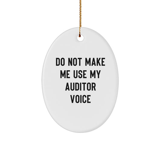 Christmas Ornament Gift Favorite Auditor Keepsake - Do Not Make Me Use - Image 1
