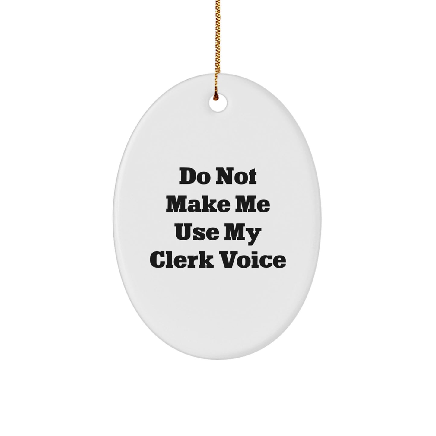 Funny Clerk Gifts, Oval Ornament, Christmas Unique Gifts from Friends, Christmas Clerk Decorations - Image 1