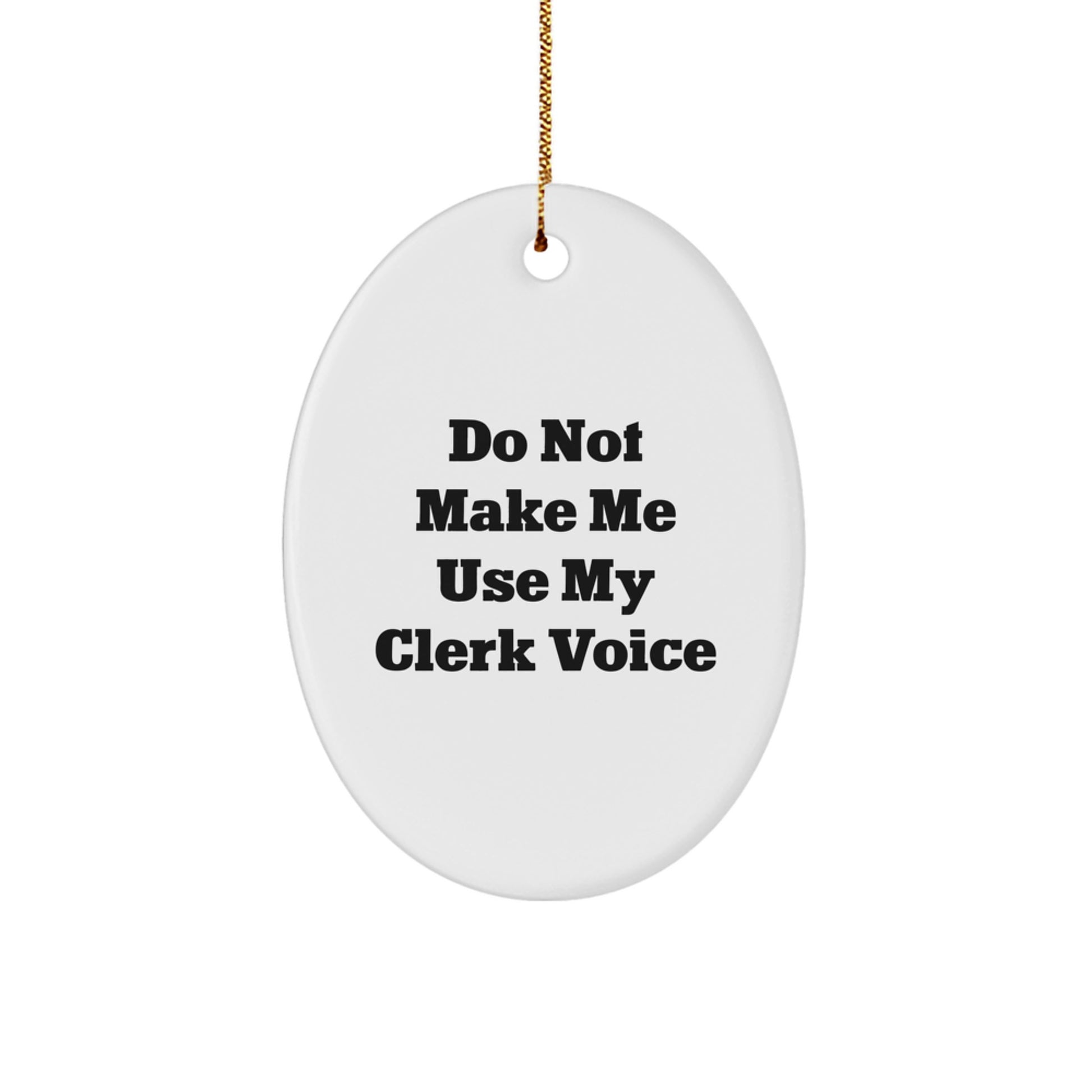 Funny Clerk Gifts, Oval Ornament, Christmas Unique Gifts from Friends, Christmas Clerk Decorations - Image 1