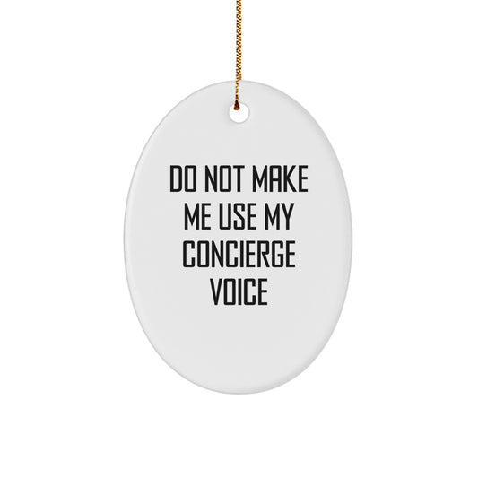 Funny Concierge Gifts for Men, Oval Ornament Decor, Gifts from Friends, Christmas Unique Gifts - Image 1