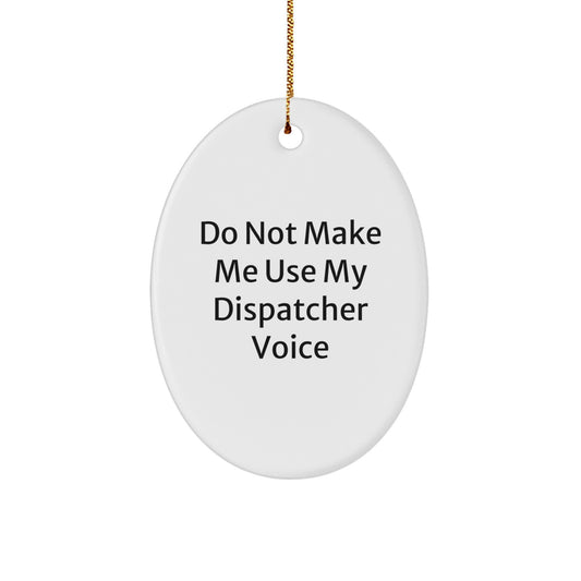 Dispatcher Keepsake Christmas Ornament for Him Gift - Image 1