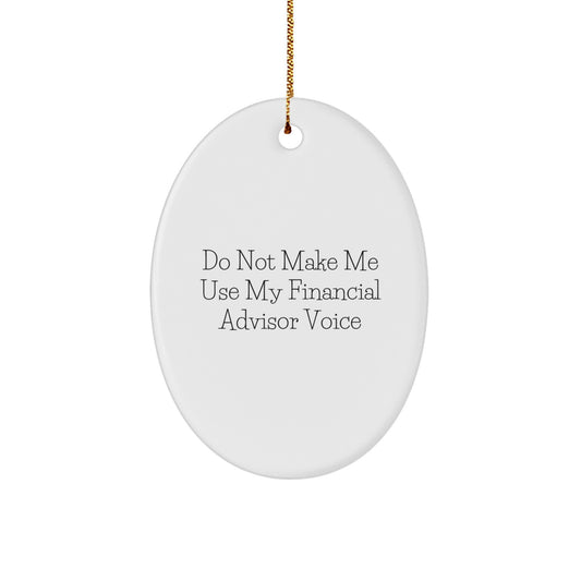 Sassy Financial Advisor Novelty Christmas Ornament for Friends Gift - Image 1