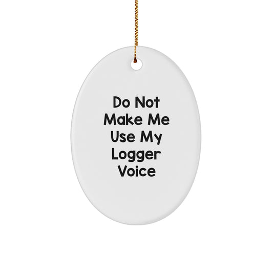 Logger Favorite Oval Ornament for Kids Christmas Gift Holiday Keepsake - Image 1