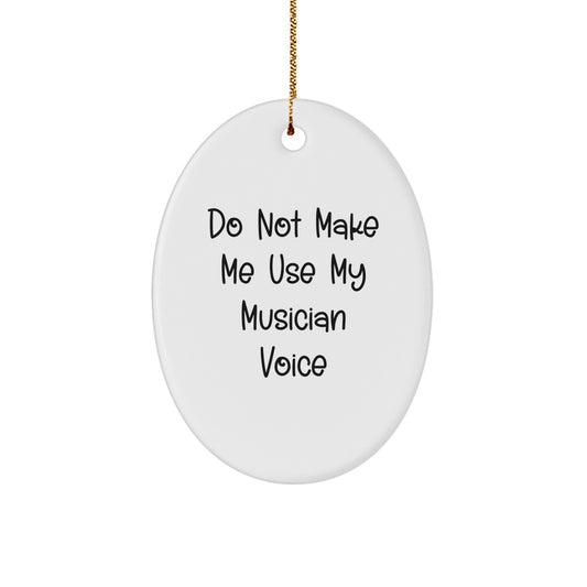 Funny Musician Inspired Oval Ornament Gifts from Men to Musician Friends at Christmas - Image 1