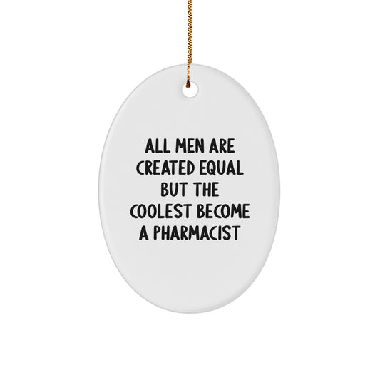 Funny Pharmacist Gifts for Men Oval Ornament, Christmas Unique Gifts from Friends, Inspirational Pharmacist Decorations - Image 1