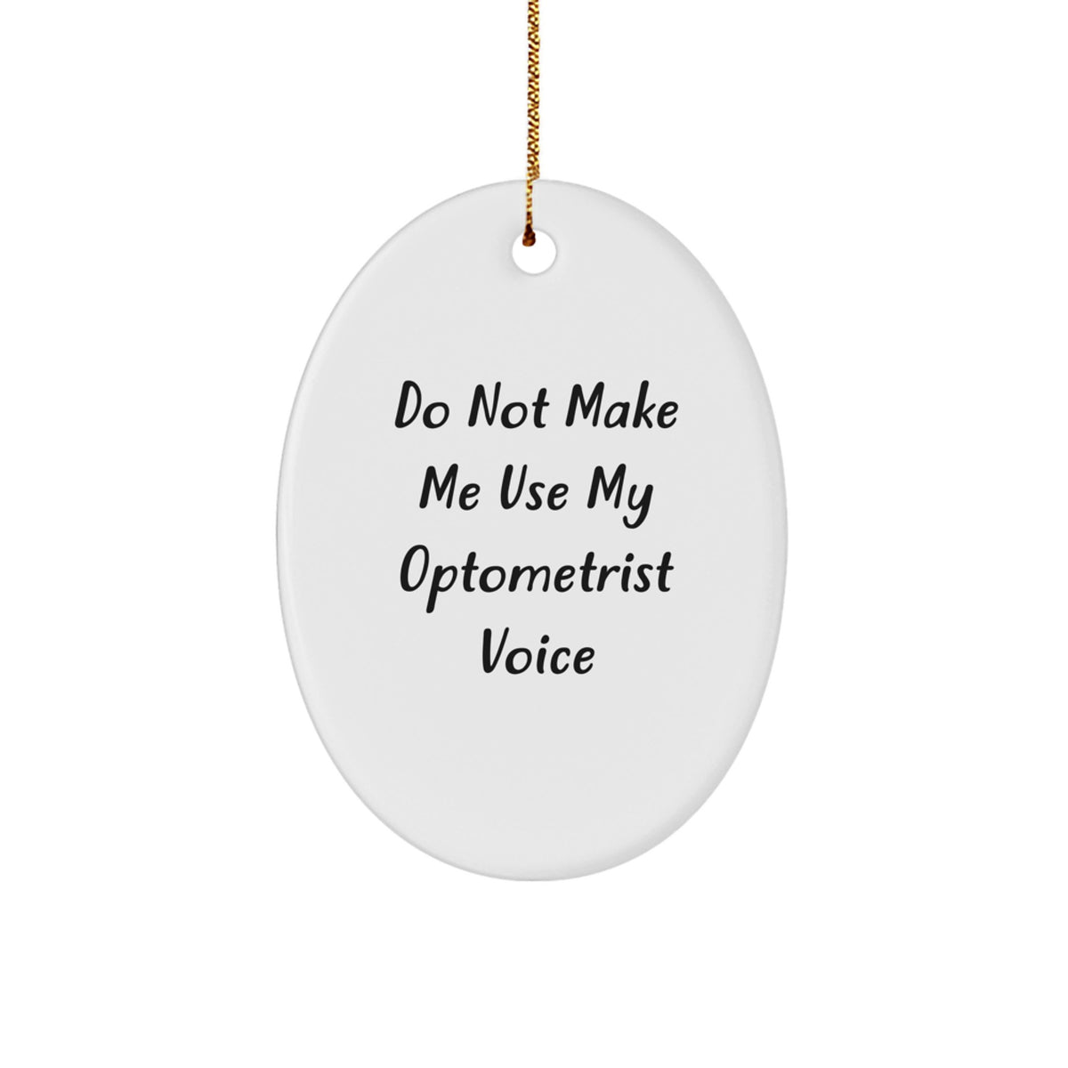 Sassy Optometrist Christmas Ornament for Friends Gift – Novelty - Image 1